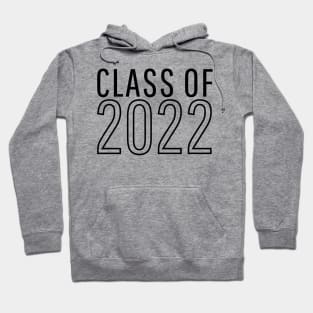 Class Of 2022. Simple Typography Black Graduation 2022 Design. Hoodie